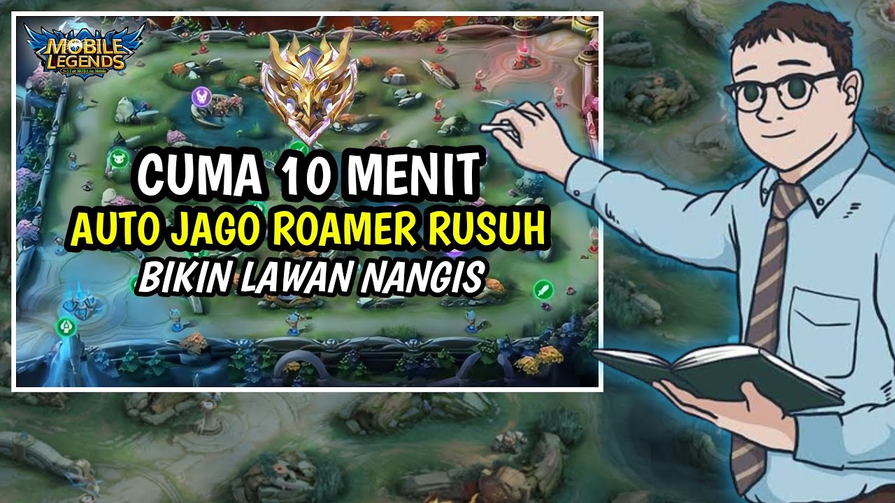 MAKRO MIKRO ROAMER|Rotasi Roamer ML Patch Baru|Tutorial Roamer Rusuh 2025 