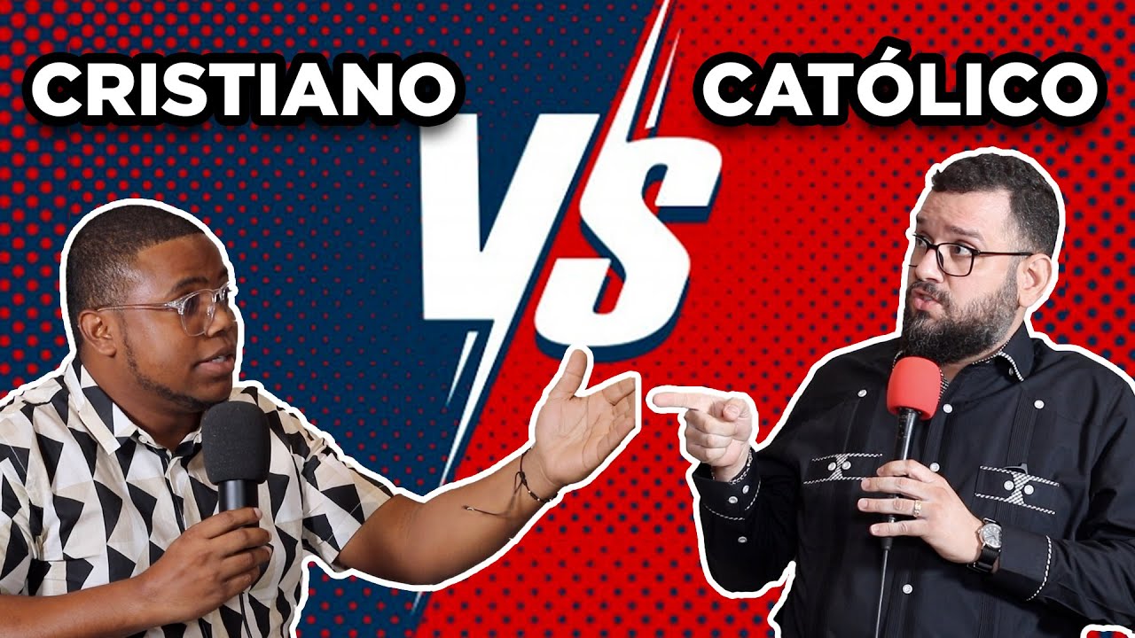 CRISTIANO EVANG&Eacute;LICO VS. CAT&Oacute;LICO (DEBATE INTENSO DE RELIGI&Oacute;N)