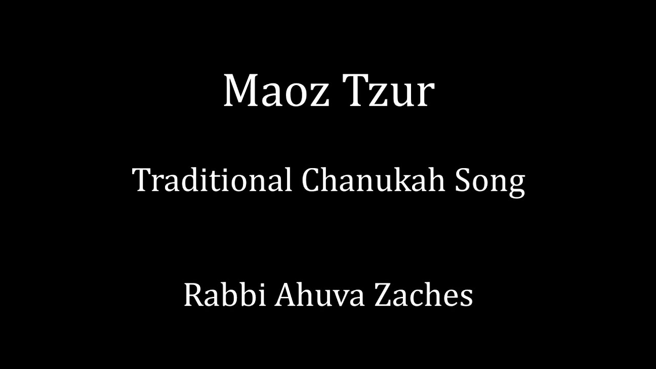 Prayer-eoke: Maoz Tzur (Traditional Chanukah Song)