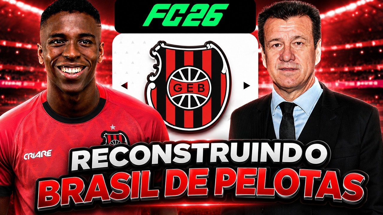 EAFC 26 | reCONSTRUINDO O BRASIL DE PELOTAS! | MODO CARREIRA 🔥