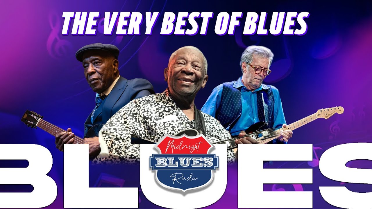 Blues Live Music Playlist | The Very Best of Blues | Midnight Blues Radio