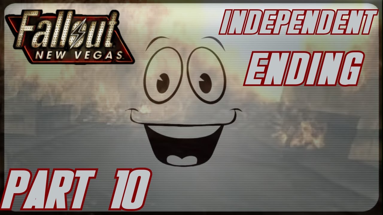 FALLOUT NEW VEGAS PART 10 INDEPENDENT ENDING?