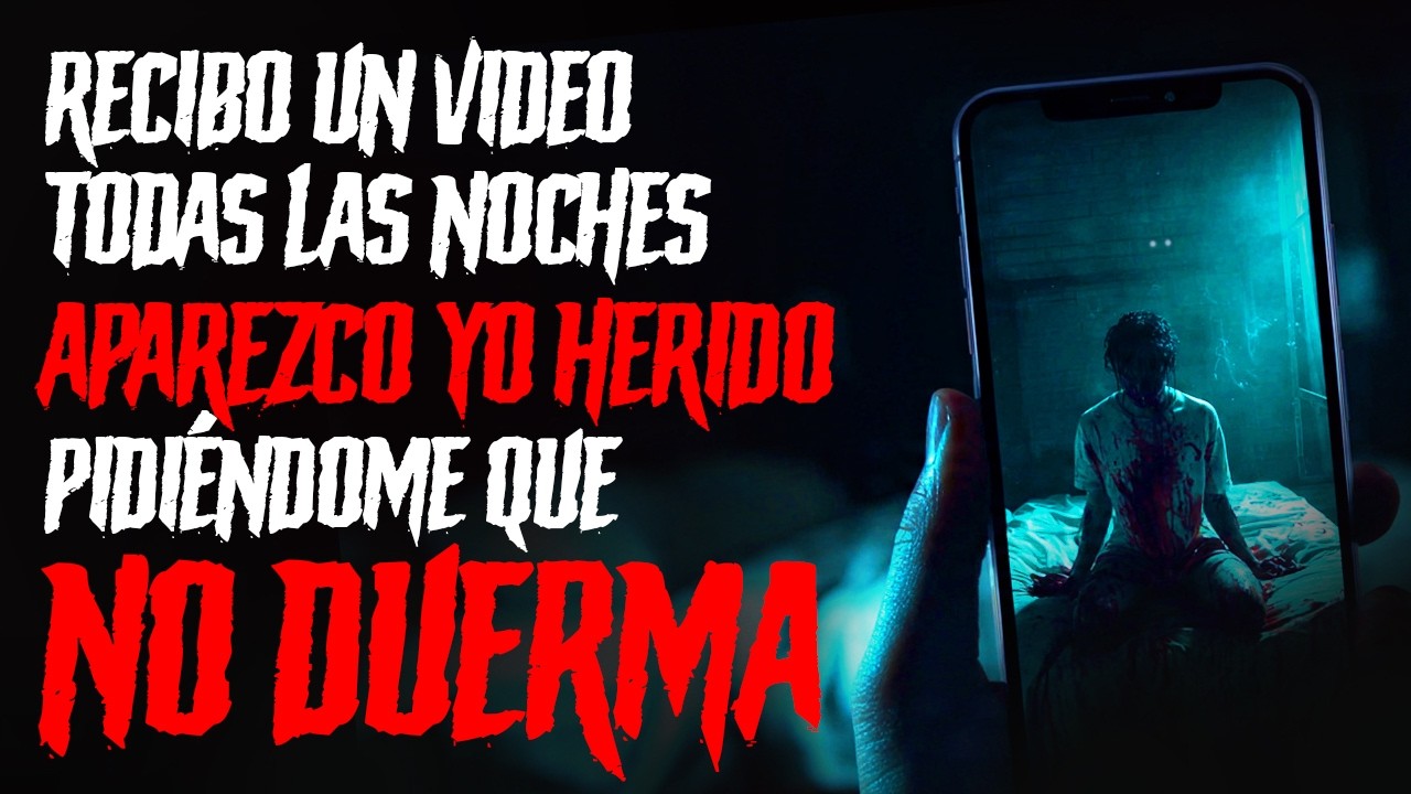 Recibo un Video Todas las Noches: Aparezco Yo Herido Pidiéndome Que No Duerma