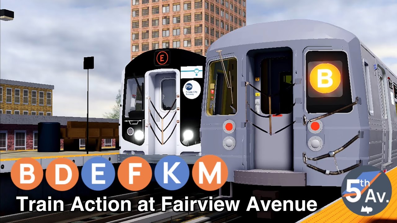 PTA Subway | B/D/E/F/K/M Train Action at Fairview Av (Service Changes)