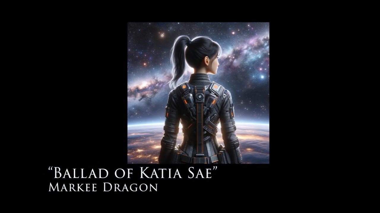 Ballad of Katia Sae