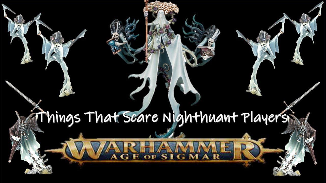 Things That Scare Nighthaunt Players