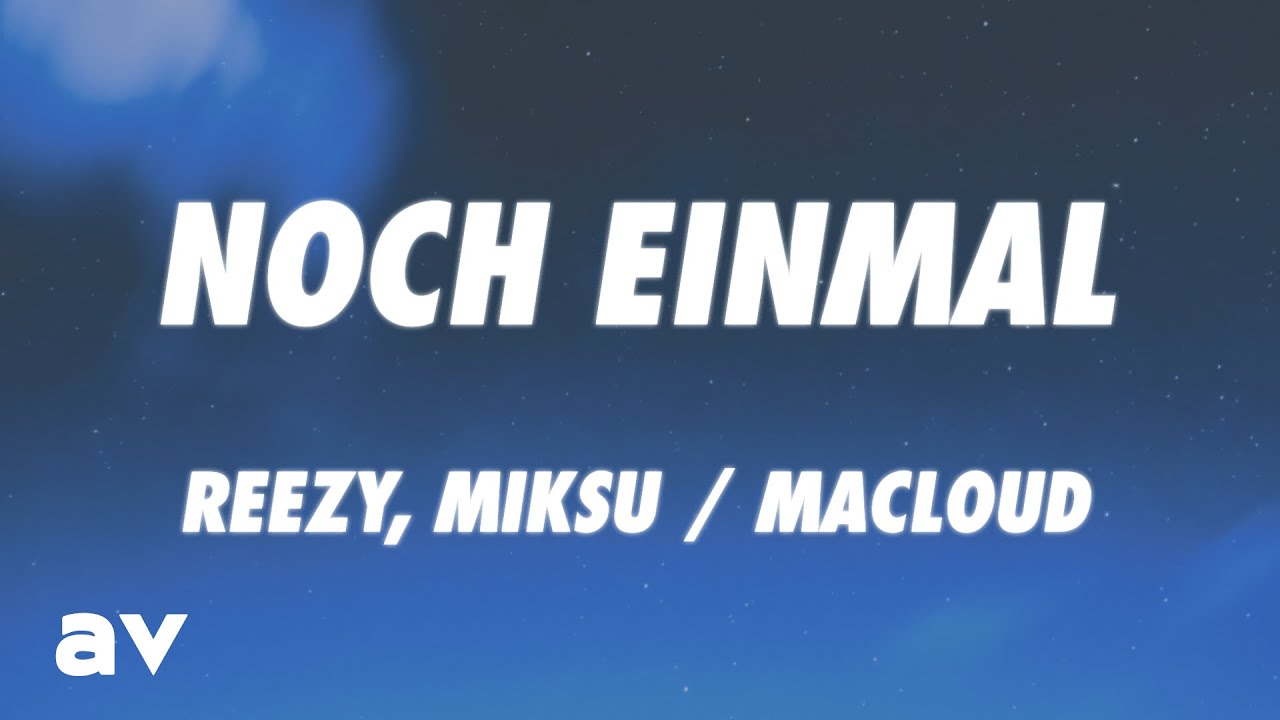 reezy - NOCH EINMAL (Lyrics)