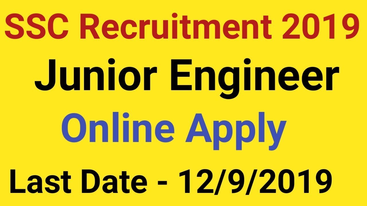 SSC Recruitment 2019, Junior Engineer, Online Apply, Official Notification, How to Apply