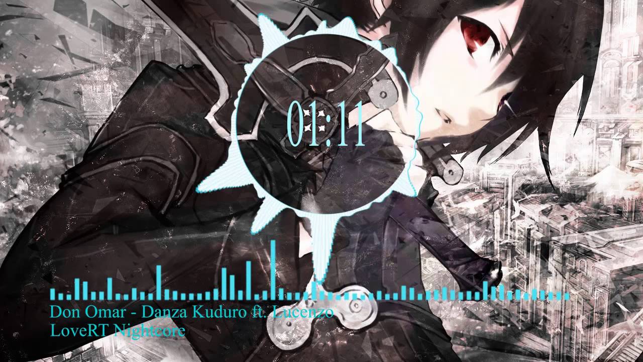 Nightcore---------Don Omar - Danza Kuduro ft. Lucenzo