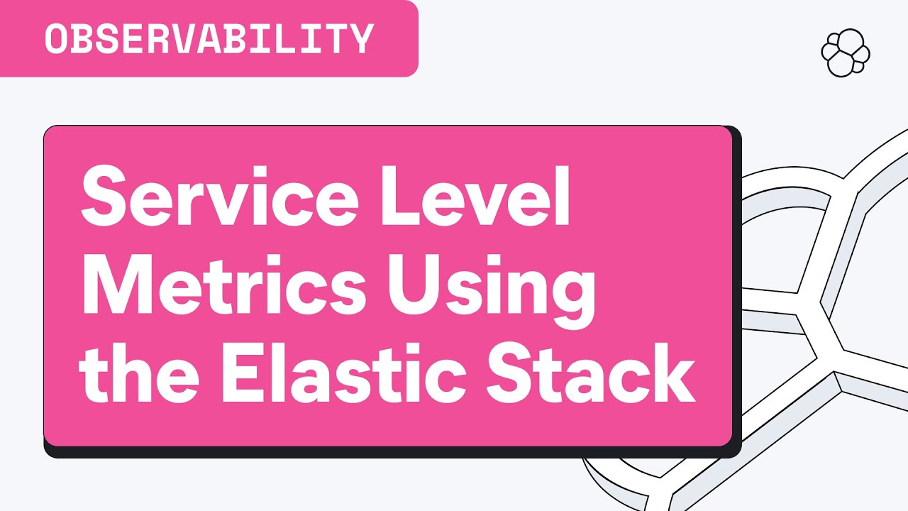 Service Level Metrics Using the Elastic Stack