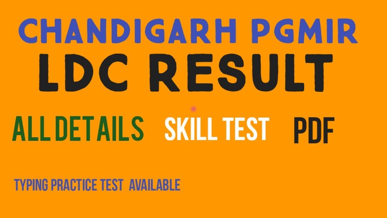 PGIMER/Chandigarh pgimer LDC RESULT and NOTICE OF COMPUTER BASED TEST HELD FOR PGIMR,CHANDIGHAR
