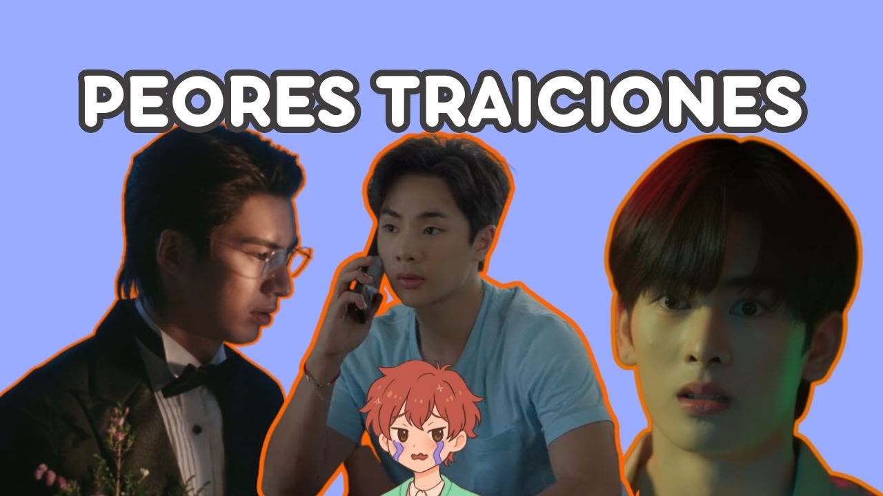 Top 10 traiciones en el BL que nos rompieron el corazón (y nos dejaron con traumas)