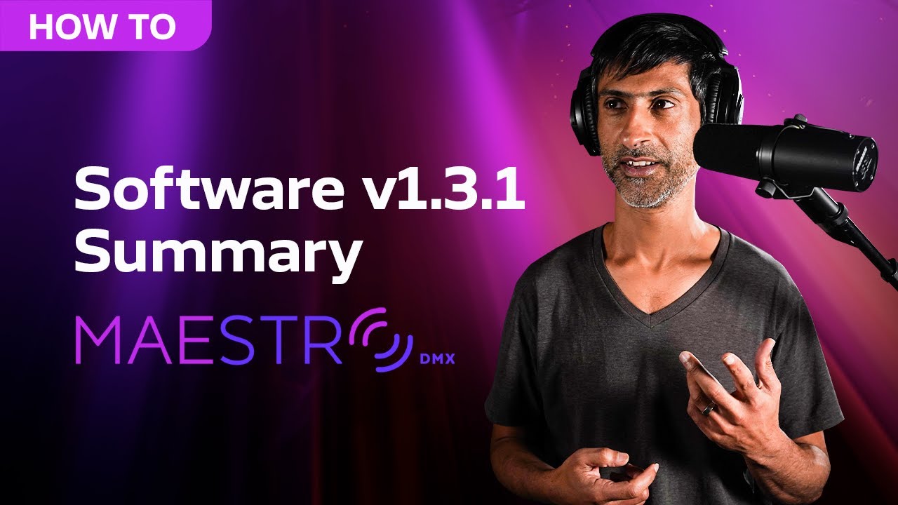 MaestroDMX - Software Release v1.3.1 Summary