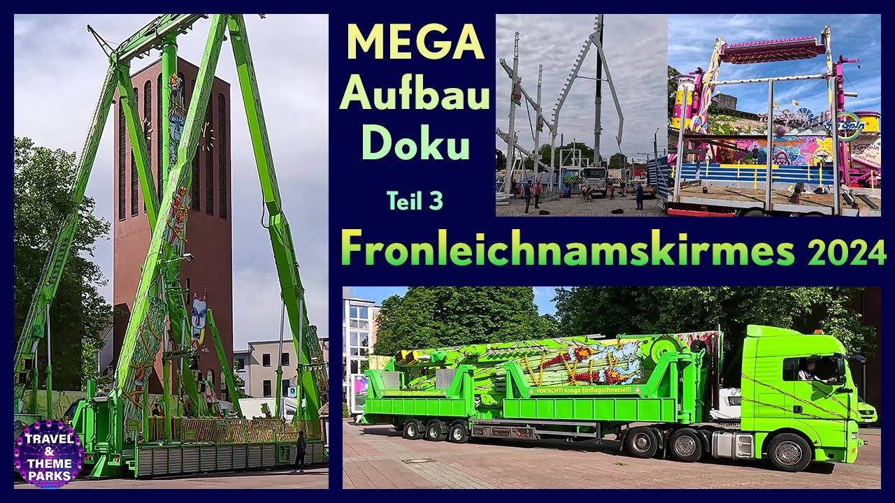 MEGA Aufbau Reportage Sterkrader Fronleichnamskirmes 2024 | Auffahren der Transporte | Konga | Heidi
