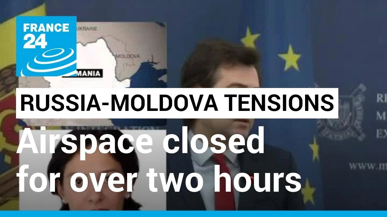 Moldova reopens airspace after Russia accused of plotting to bring down its govt &bull; FRANCE 24