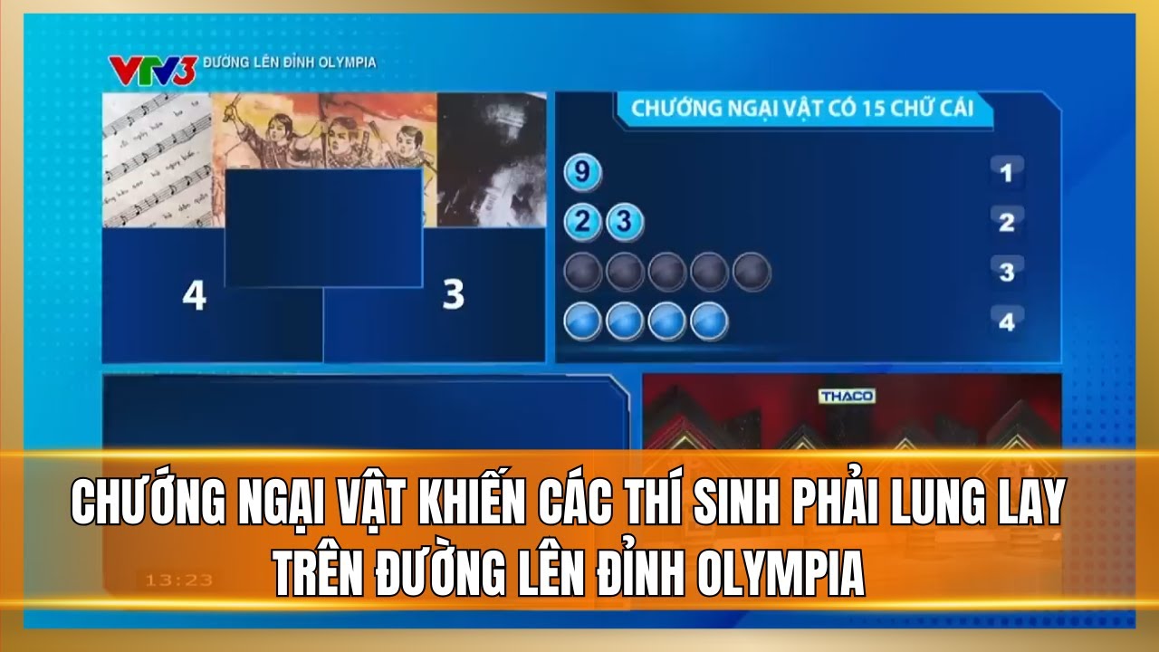 Chướng ngại vật khiến các thí sinh phải lung lay trên Đường lên đỉnh Olympia