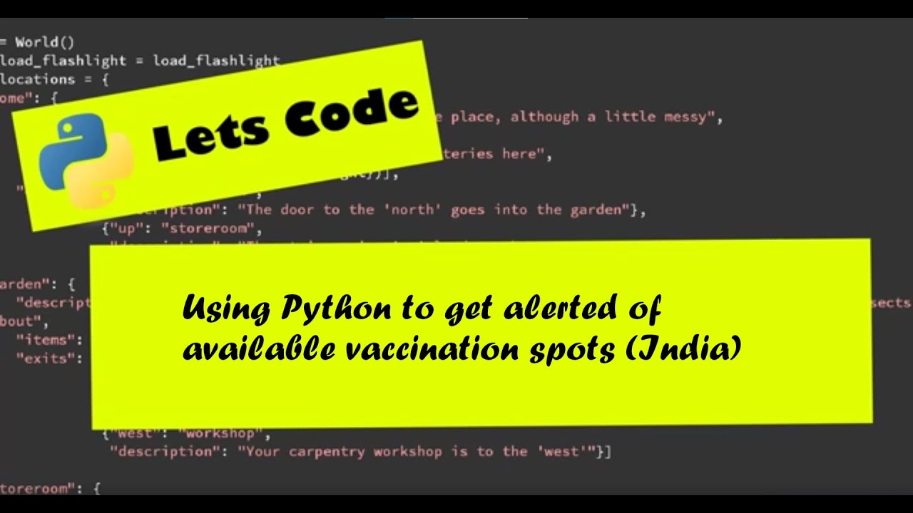 Using Python to get alerted of available vaccination spots (India)