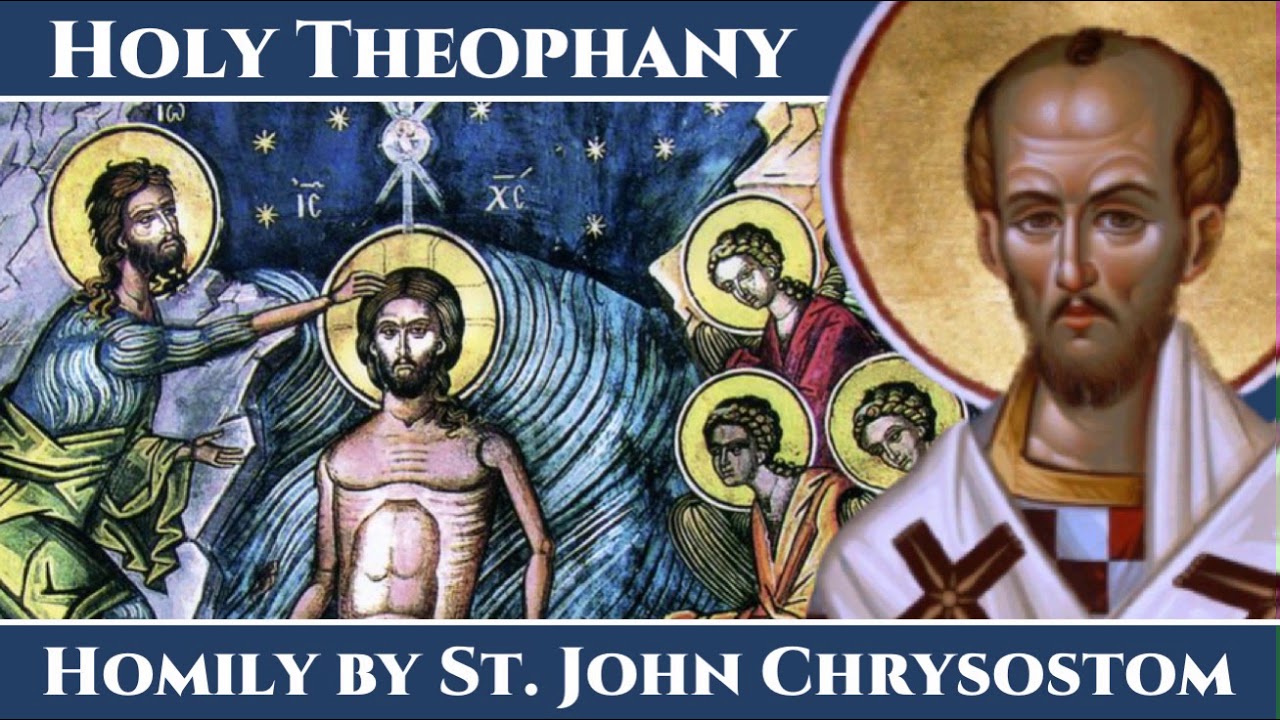 Holy Theophany - Homily by St. John Chrysostom