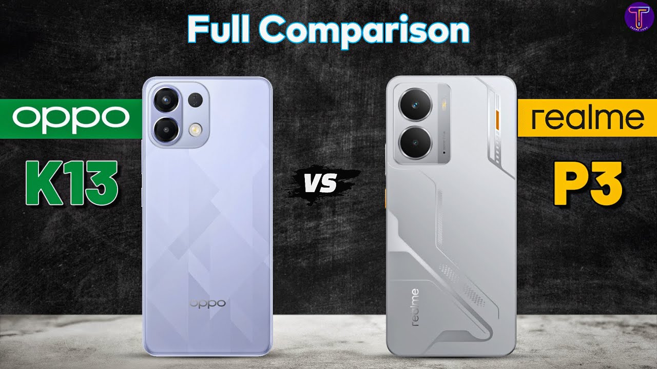 OPPO K13 vs realme P3 : Full Comparison⚡Which One Is Better?