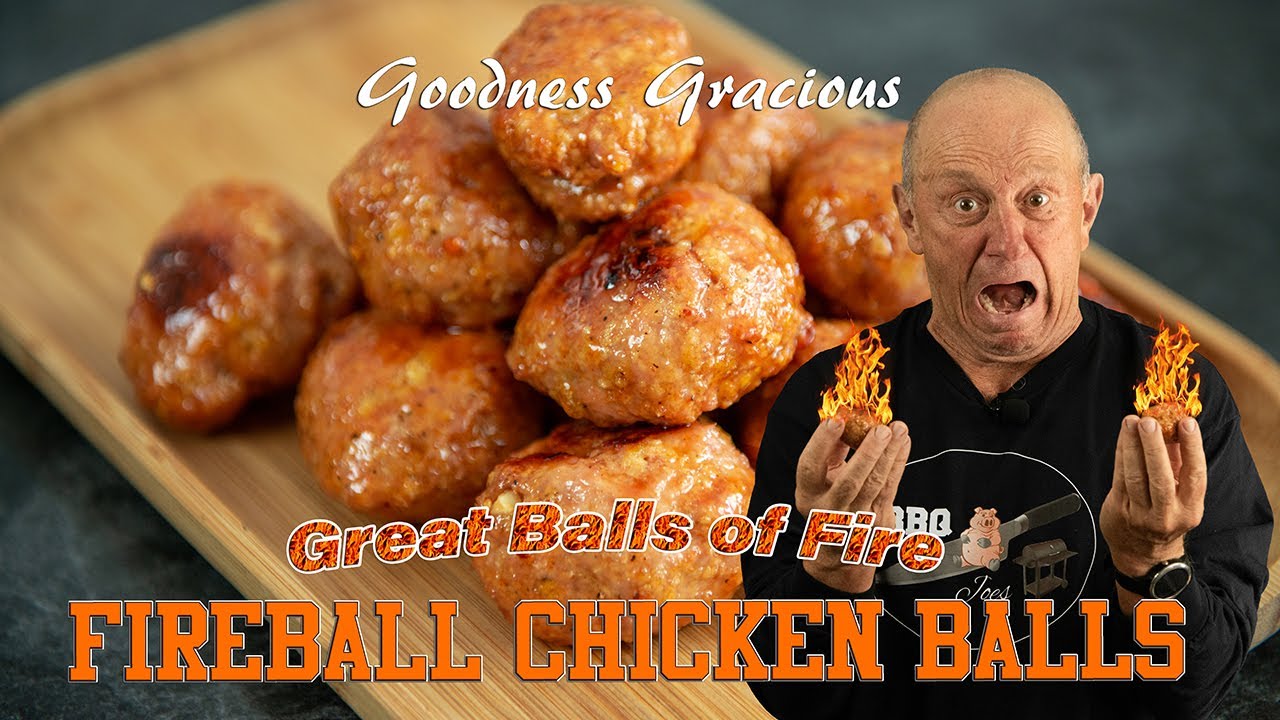 Goodness Gracious Great Balls of Fire - FIREBALL CHICKEN MEATBALLS