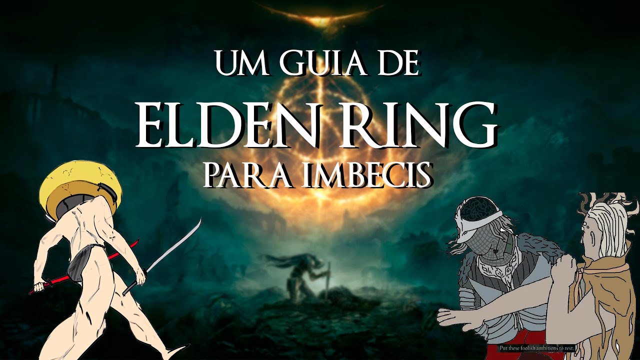 UM GUIA DE ELDEN RING PARA IMBECIS (Final principal)