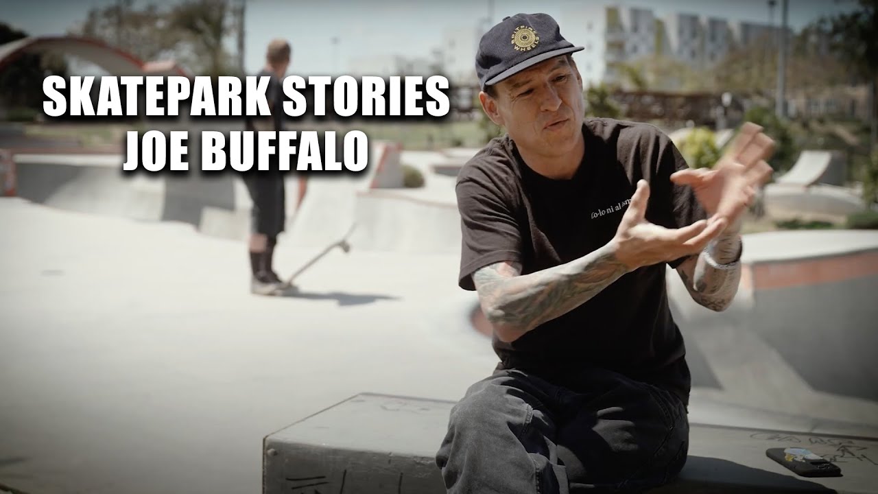 Skatepark Stories with Joe Buffalo