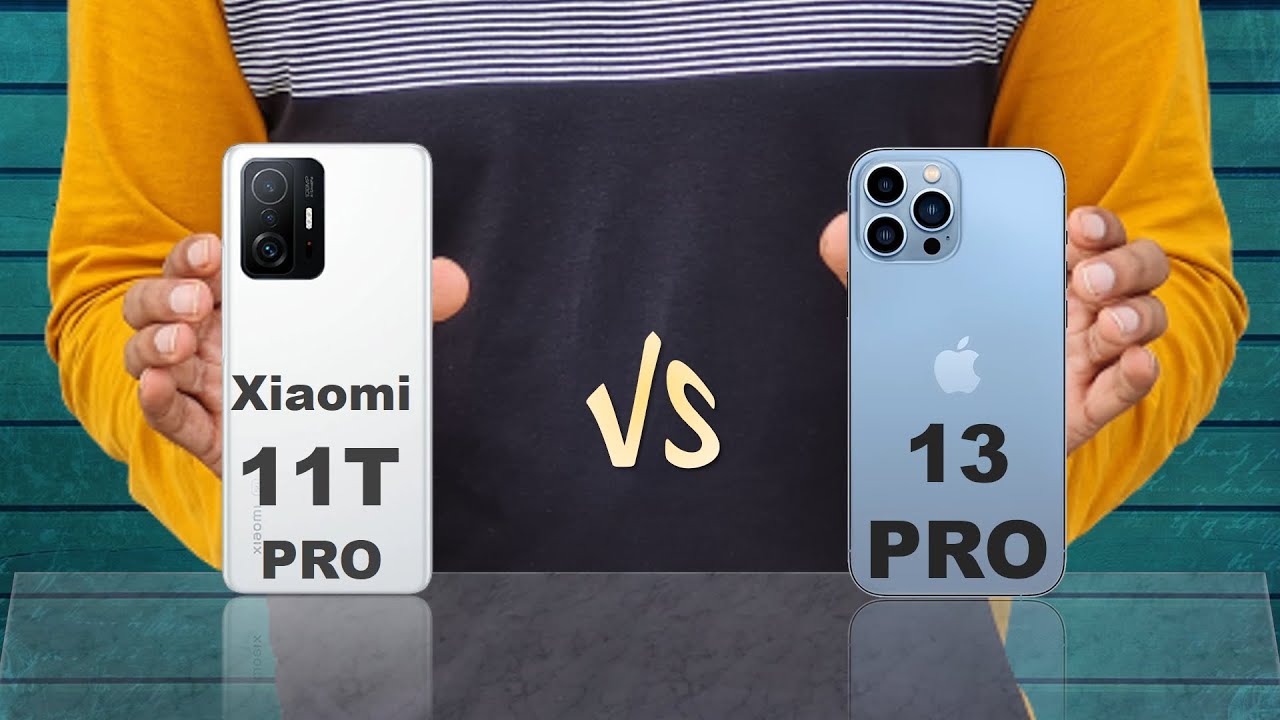 Xiaomi 11T Pro vs iPhone 13 Pro