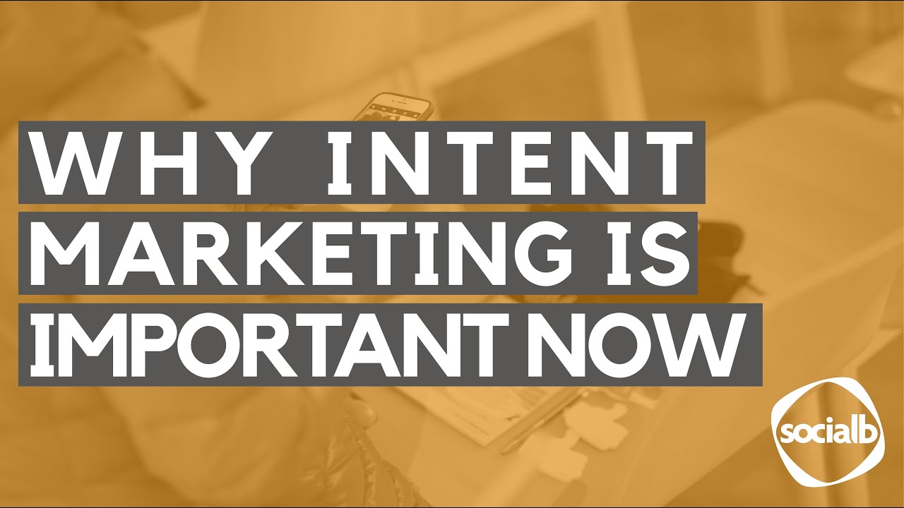 CUSTOMERS ARE STILL OUT THERE: Why intent marketing is important now.