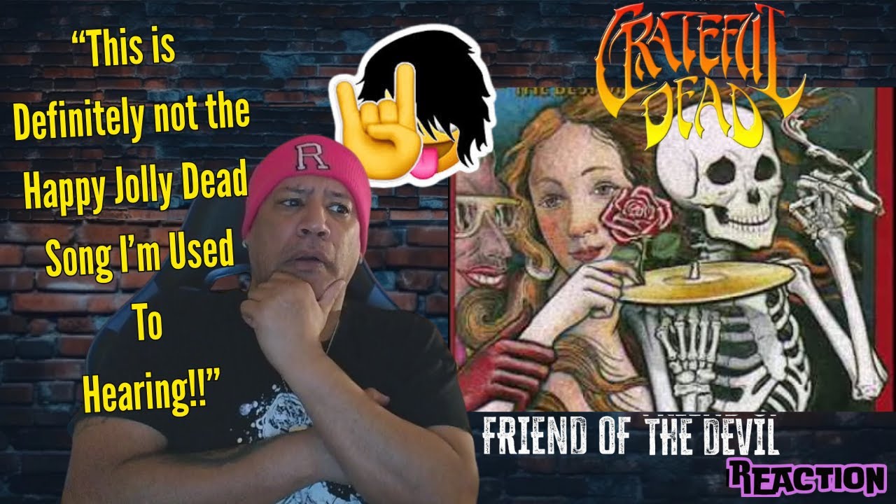 Grateful Dead -  Friend of The Devil MUSIC REACTION