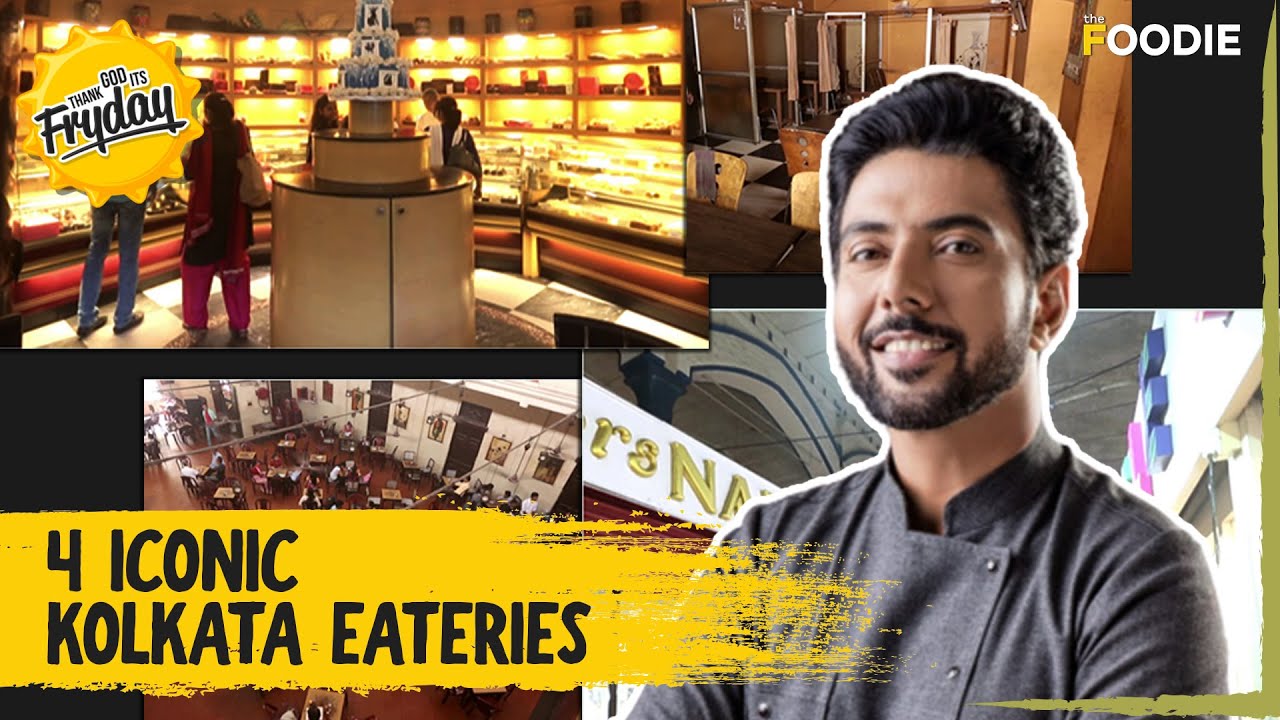 4 Iconic Kolkata Eateries | Vintage Restaurants of Kolkata | TGIF | Ranveer Brar