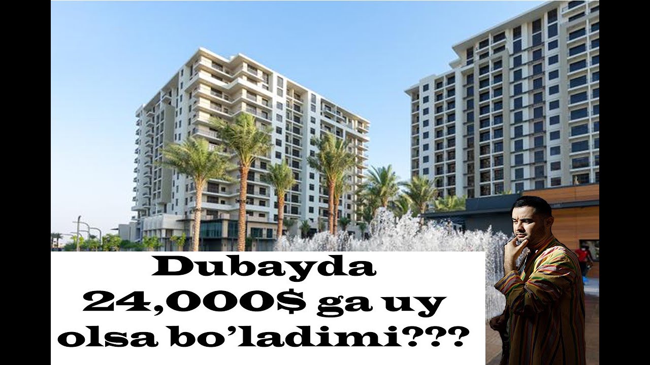 Dubaydan 24,000$ uy olsa bo'ladimi va yana boshqa to'lovlari bormi? #Dubay #kochmasmulk