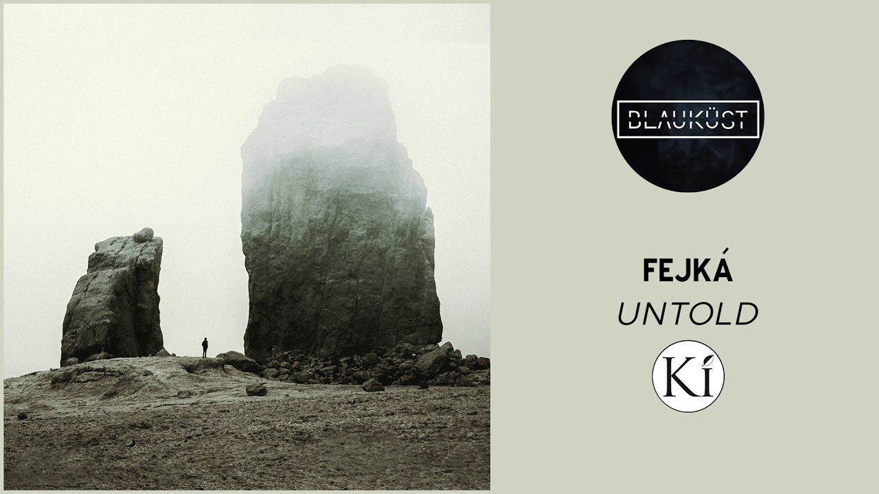 Fejk&aacute; - Untold (Original Mix) [Ki Records]