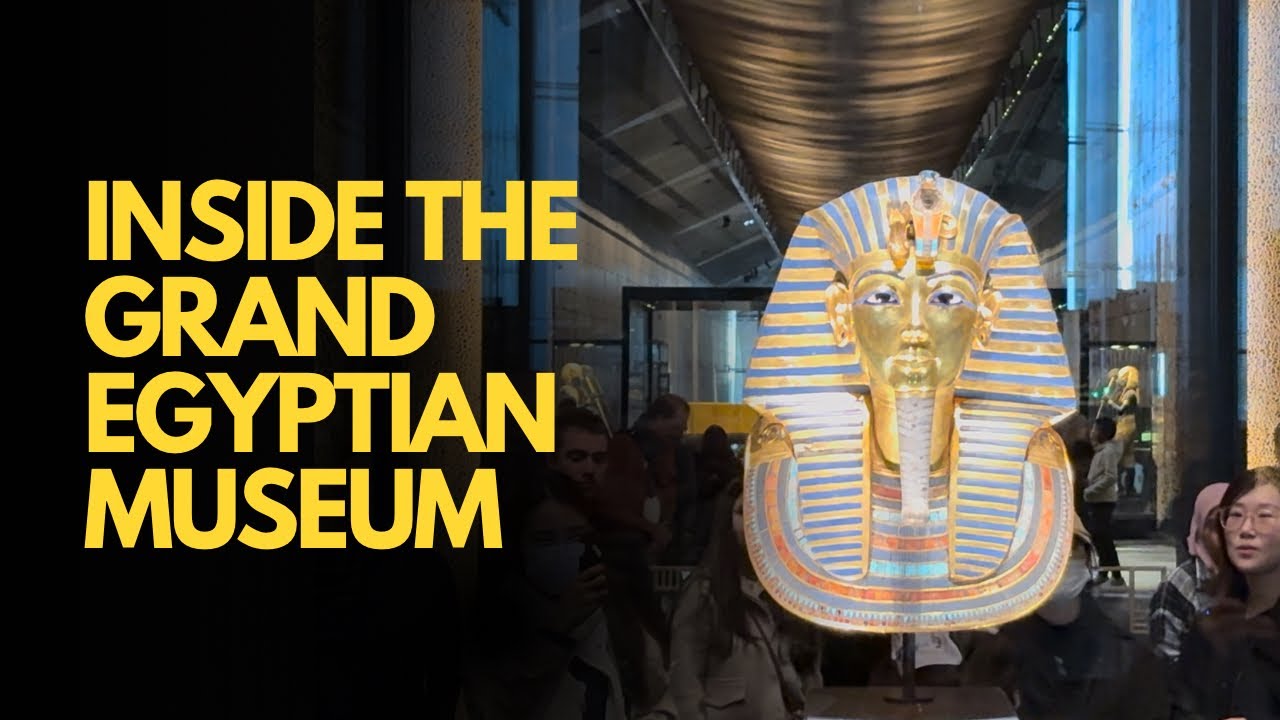 Inside the Grand Egyptian Museum: Egypt’s Most Ambitious Cultural Project