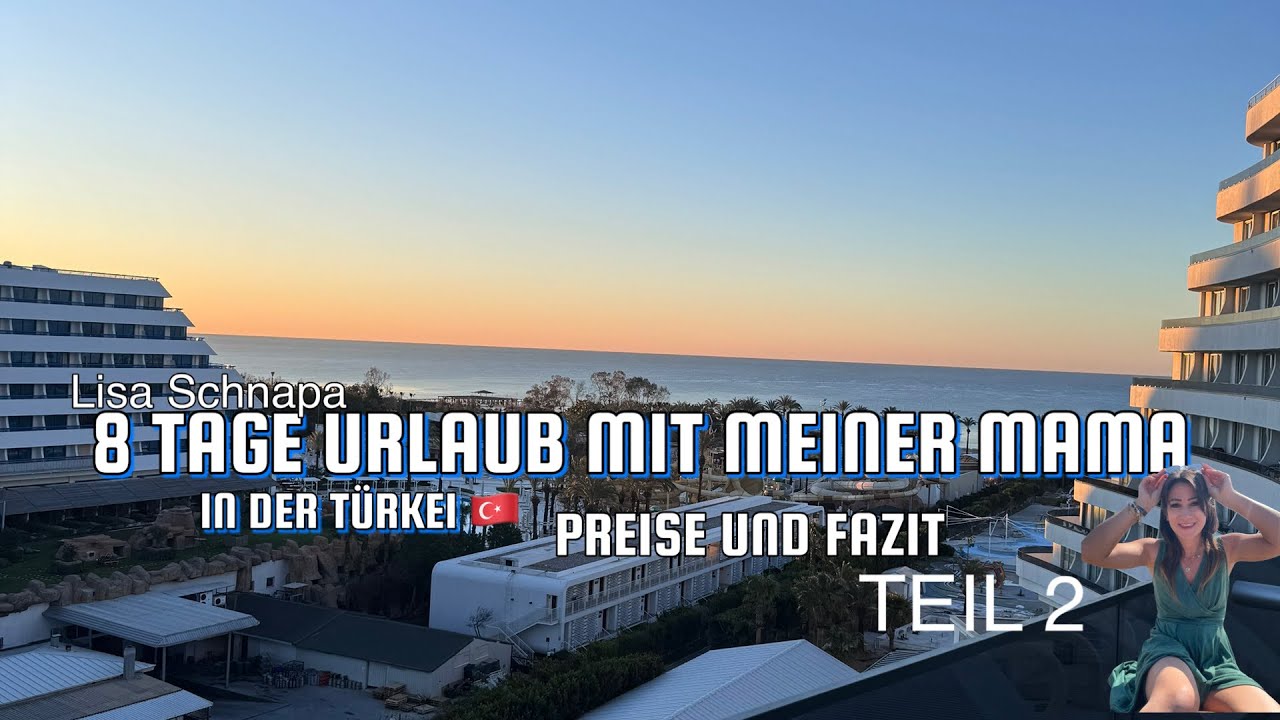 URLAUB IN DIE TÜRKEI | Lara, Antalya & Belek | Miracle Resort Hotel Teil 2 Fazit und Kosten ￼
