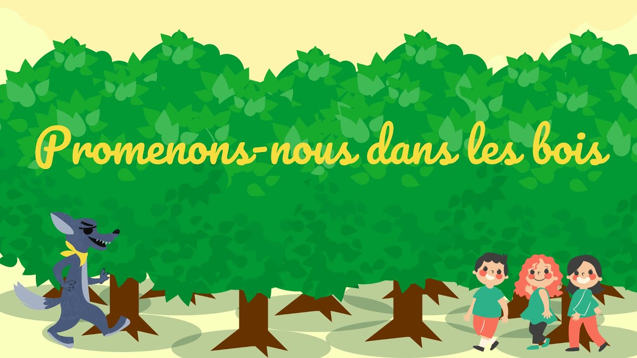 Promenons nous dans les bois