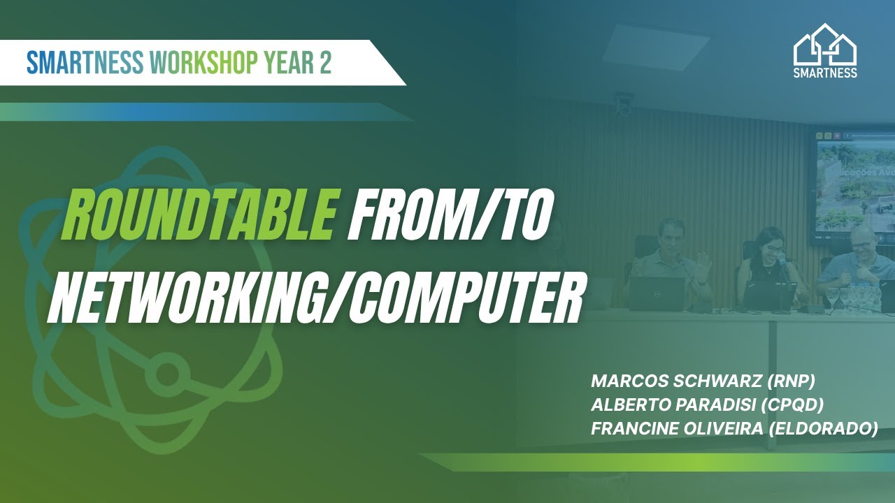 Roundtable | From/To Networking/ Compute &ndash; SMARTNESS Year 02 Workshop 2025