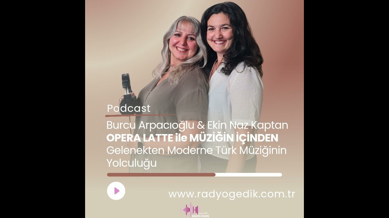 OPERA LATTE İLE MÜZİĞİN İÇİNDEN - TÜRK MÜZİĞİ