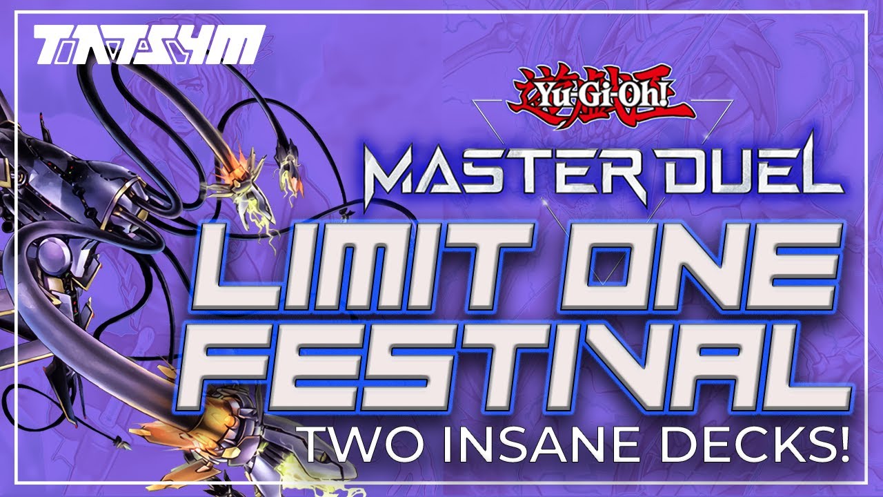 Yu-Gi-Oh! Master Duel - LIMIT ONE FESTIVAL - THE BEST DECKS!!!