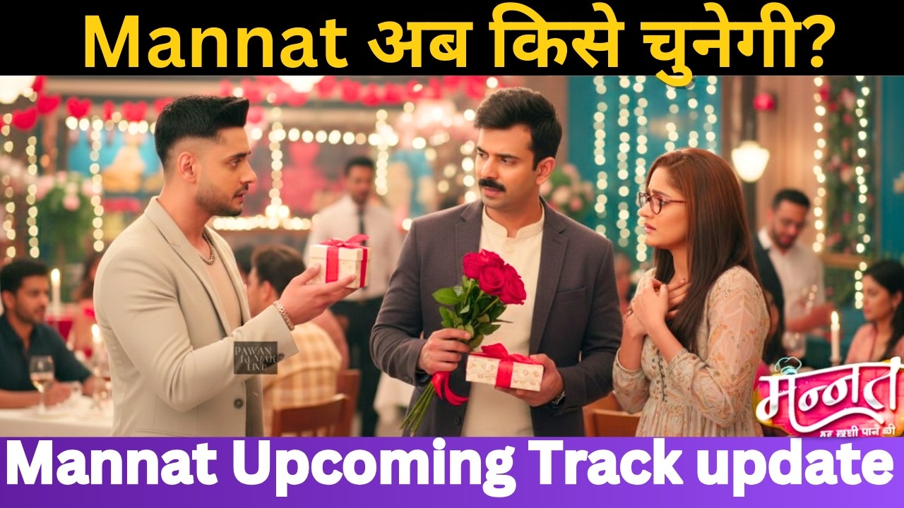 Mannat अब किसे चुनेगी? Mannat Har khushi paane ki Today Episode-6 February 2026 | LATEST UPDATE 
