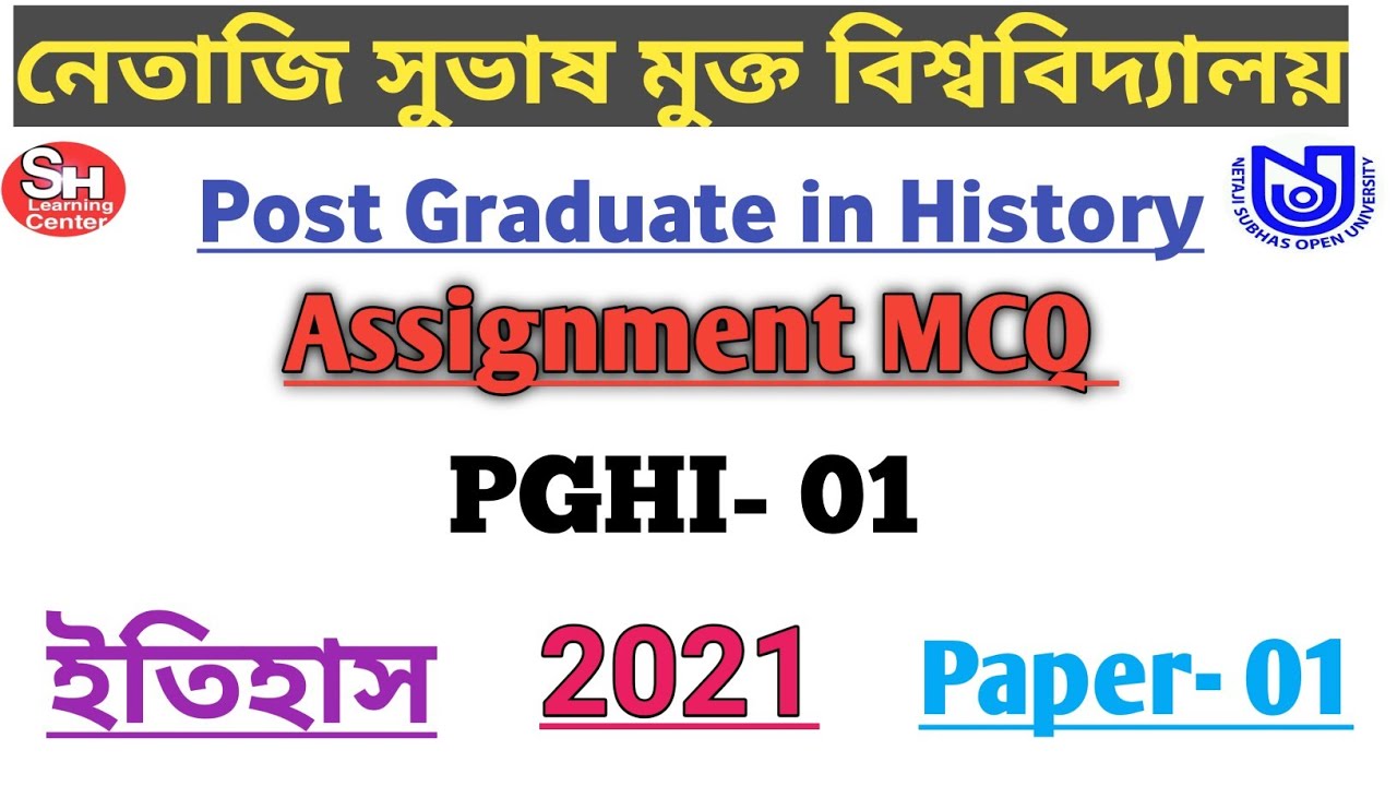 NSOU PG History Assignment MCQ 2021/NSOU PGHI-01 assignment MCQ/PG history assignment paper- 1, 2021