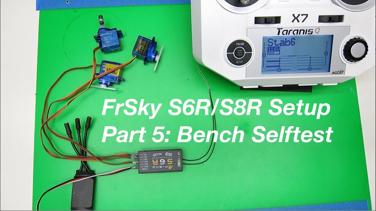 FrSky S6R/S8R Setup: Step 5, Bench Self-test