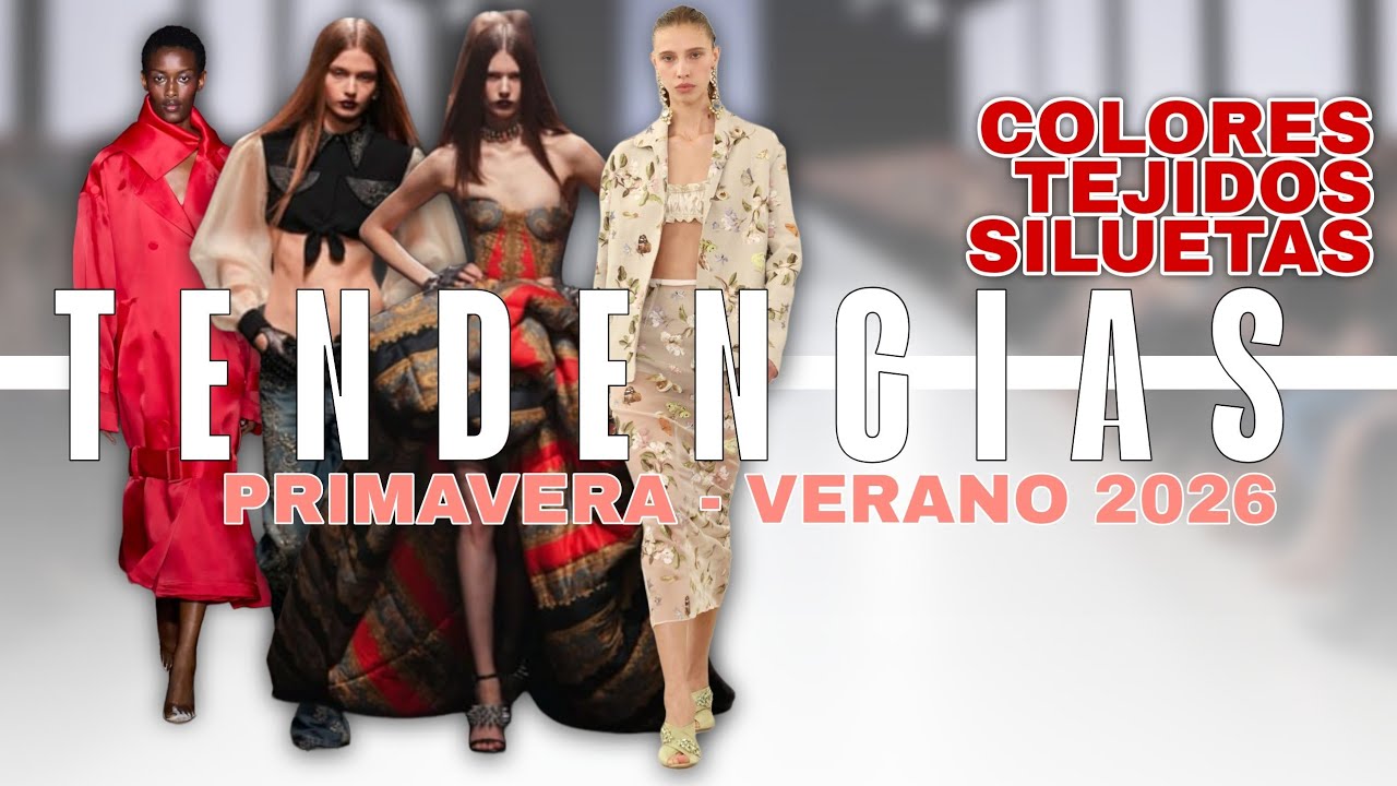TENDENCIAS PRIMAVERA VERANO 2026 🌿 De PASARELA a TIENDA (colores, siluetas y lo que S&Iacute; se lleva)