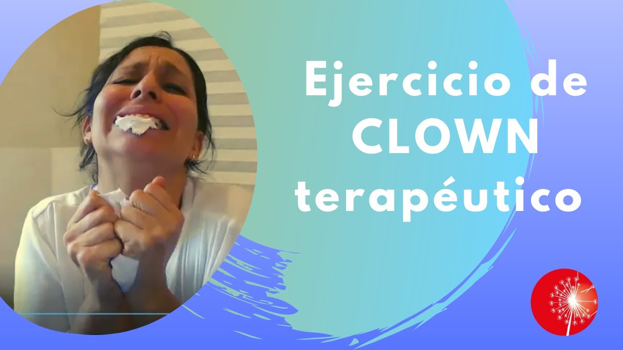 Ejercicio de CLOWN terapéutico: FLUYE con tus EMOCIONES ❤️
