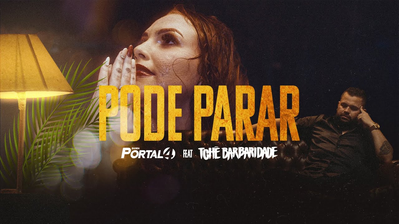 PODE PARAR | Portal 4  Feat. Cris Vargas do Tch&ecirc; Barbaridade