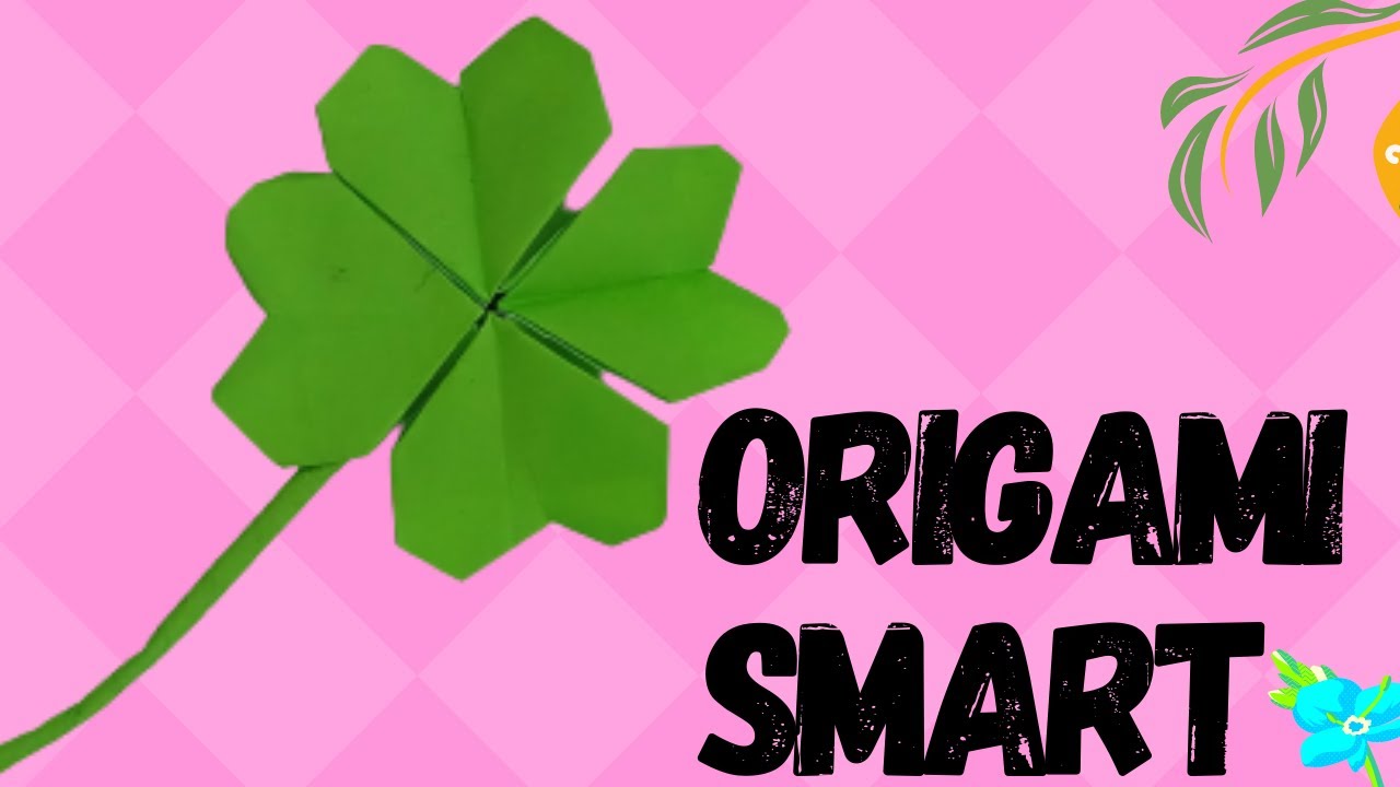 Trebol 4 hojas. (ORIGAMI FÁCIL, PASO A PASO)
