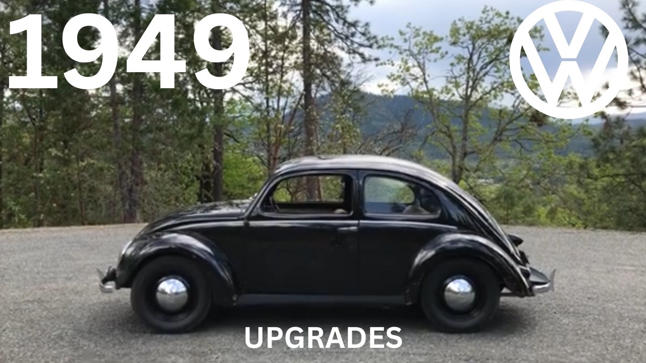 1949 VW Beetle Upgrades