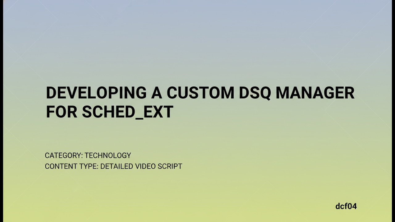 Developing a Custom DSQ Manager for sched_ext | Linux Kernel Scheduling with eBPF