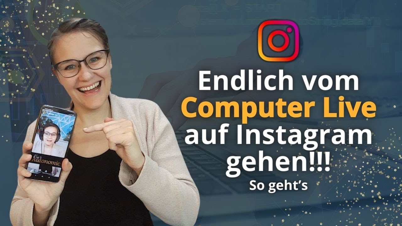 Instagram Live Streaming vom Computer aus - einfache Schritt für Schritt Anleitung mit OBS Studio