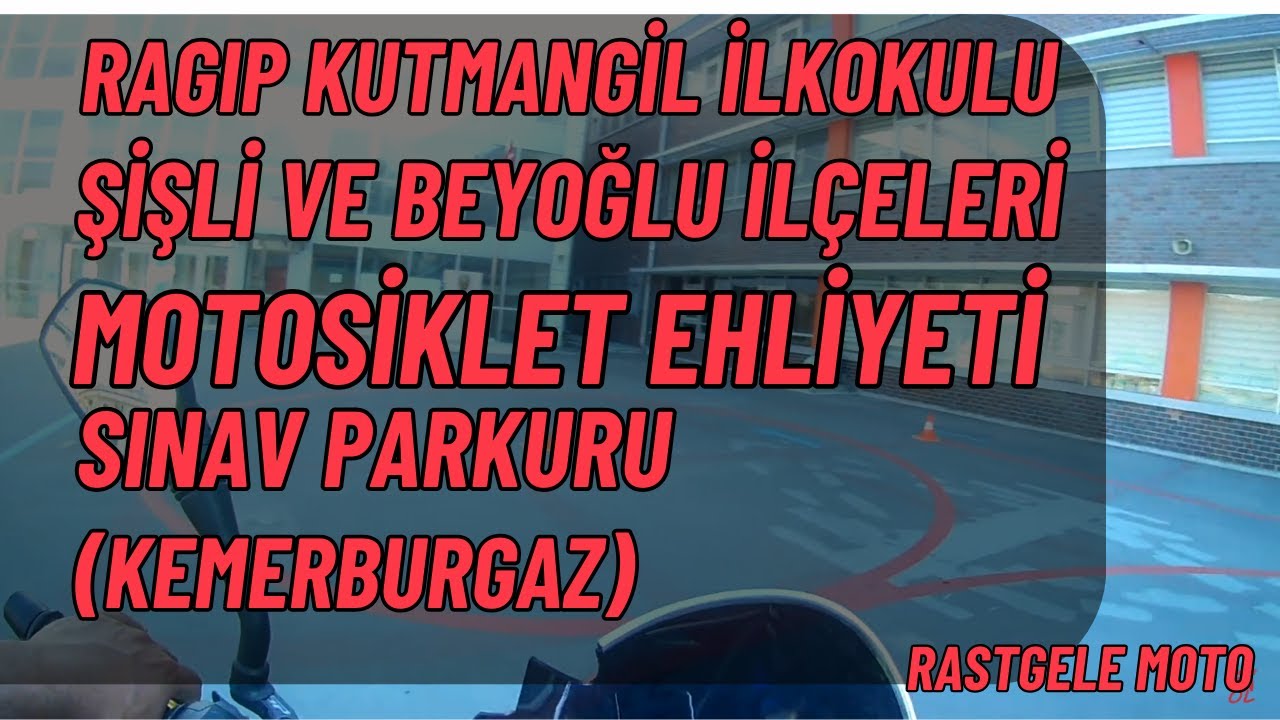 YENİ/ Kemerburgaz Motosiklet Güncel Sınav Parkuru Bütün Detaylarıyla/Şişli Beyoğlu Ehliyet /Rastgele