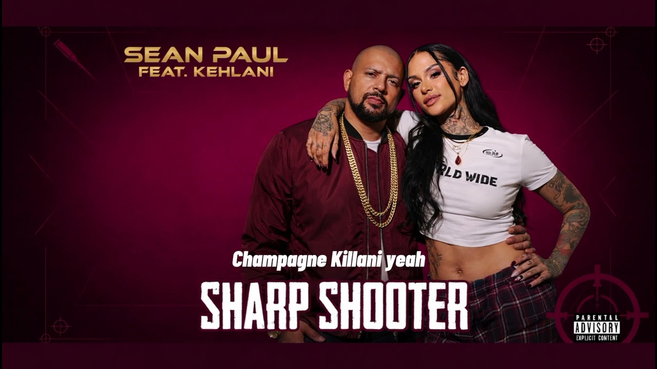 Sharp Shooter – Sean Paul x Kehlani | Official Audio